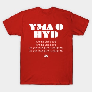 Yma o Hyd T-Shirt